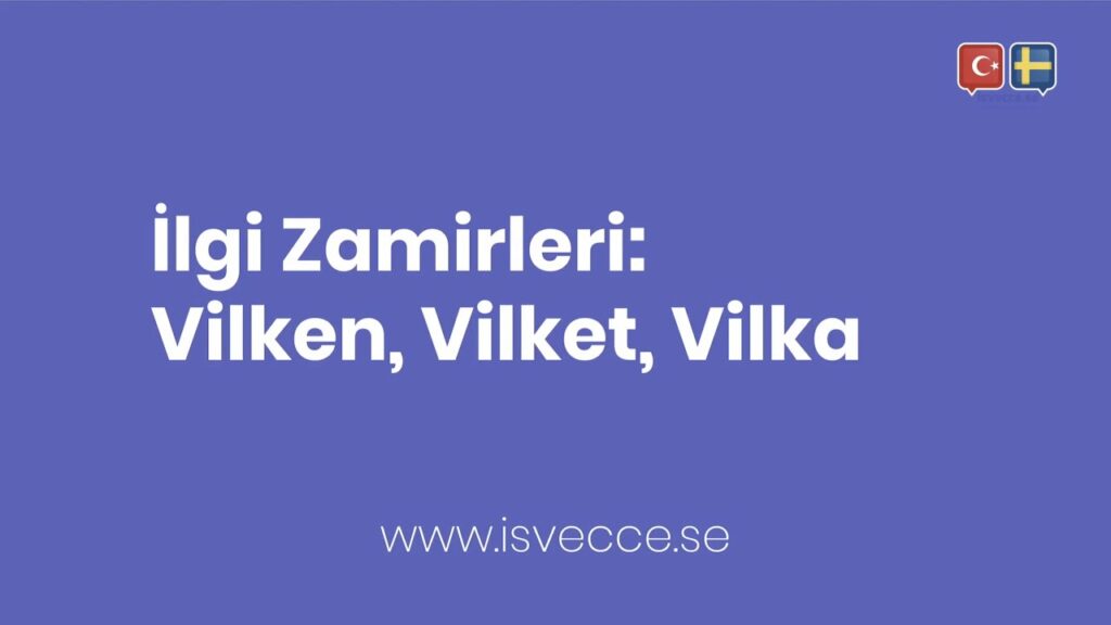 isvecce Vilken Vilket Vilka