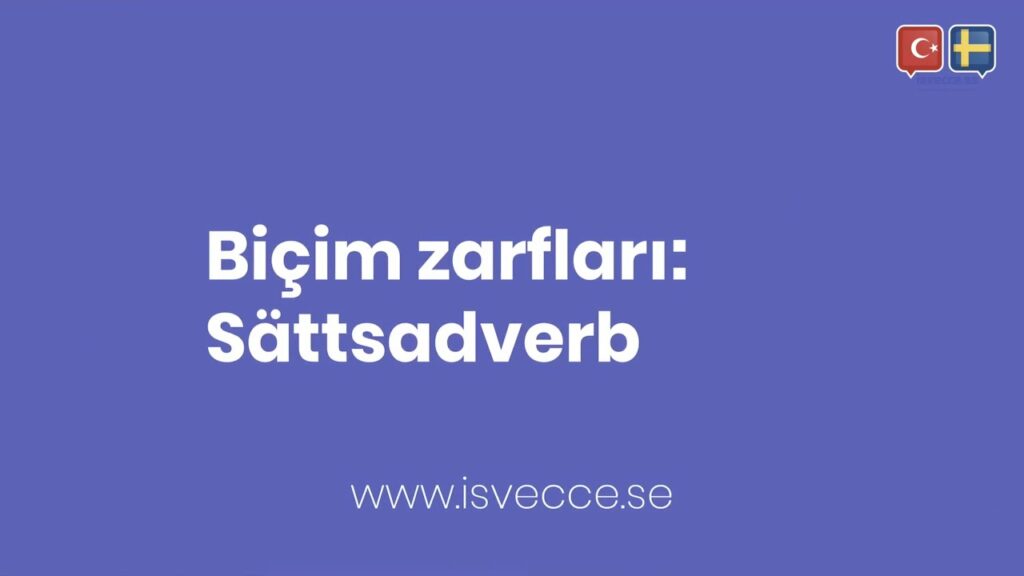 Bicim zarflari Sattsadverb