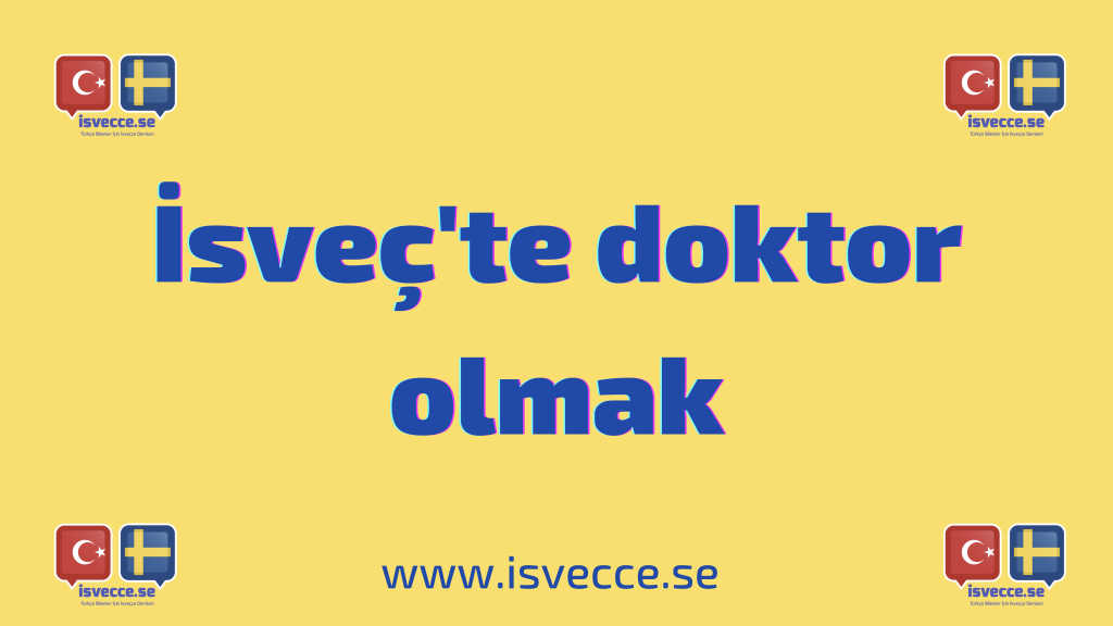 İsveç’te doktor olmak