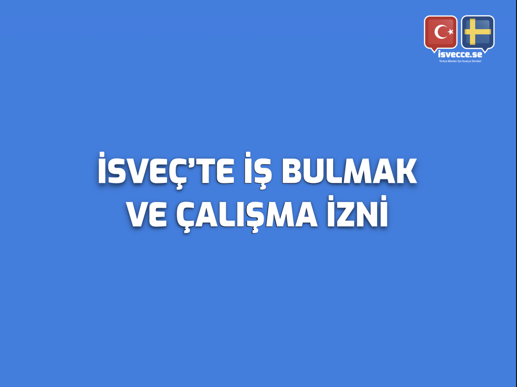 İsveç’te iş bulmak